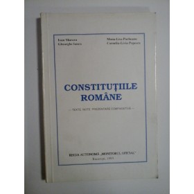CONSTITUTIILE ROMANE  -  TEXTE. NOTE. PREZENTARE COMPARATIVA  -  IOAN MURARU, GHEORGHE IANCU
